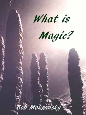 cover image of What is Magic?